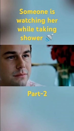 someone is watching her while taking shower 🚿 part 2