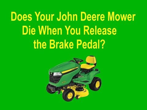 John Deere Mower Dies When Releasing Pedal