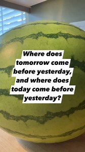 Where does tomorrow come before yesterday, and where does today come before yesterday? #riddle #quiz #viral #reels | Rob And Elizabeth