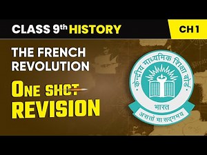 The French Revolution - One Shot Revision | Class 9 History Chapter 1 | CBSE 2024-25