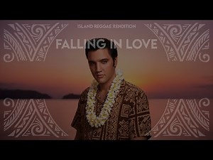 Can't Help Falling in Love - Elvis (Island Reggae Rendition) by @pacificfrequency
