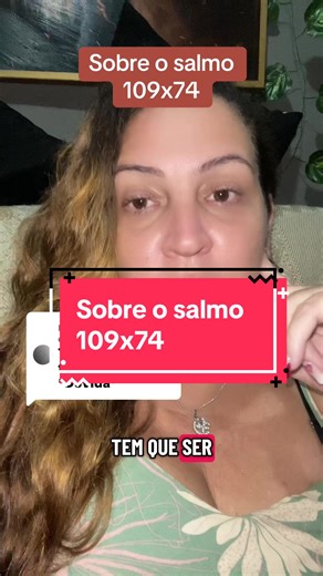 Entenda o Salmo 109x74 e suas Oração