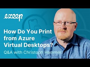 Discover the Printing Solution for Windows Virtual Desktop