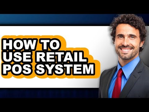 How to Use Retail Pos System (easy Method)