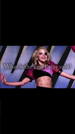 What is the best Paige solo? Go to my video to see what I choose! #dance #dancemoms #aldc #aldcedit