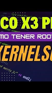 ROOT con KernelSU en tu POCO X3 PRO.