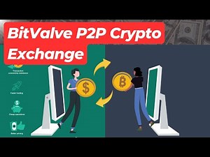 BitValve P2P Crypto Exchange | Best Peer-to-Peer Crypto Platform for Secure Trading