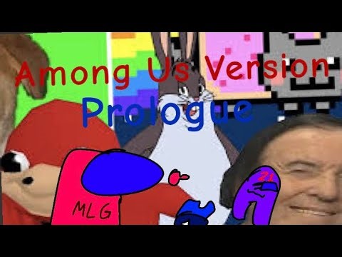 The Great Meme Reset: Among Us (Prologue)
