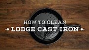 How to Clean Lodge Cast Iron: Step-by-Step Video