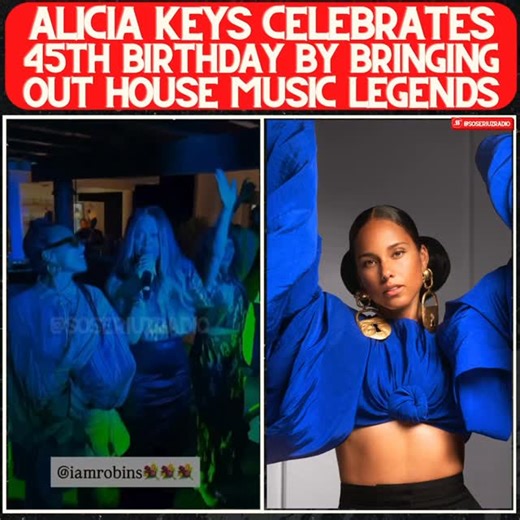 SSZRADIO ©️ | Alicia Keys taps House icons for 45th birthday celebration ❤️🎶 HBD 🥳 #aliciakeys #housemusic #bdaycelebration | Instagram