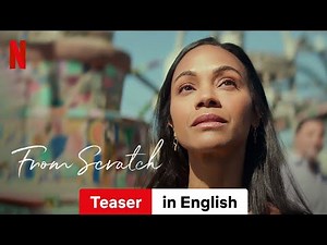 From Scratch (Season 1 Teaser) | Trailer in English | Netflix