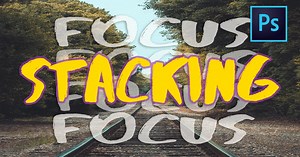 Using Focus Stacking on Landscapes for Extreme Depth of Field