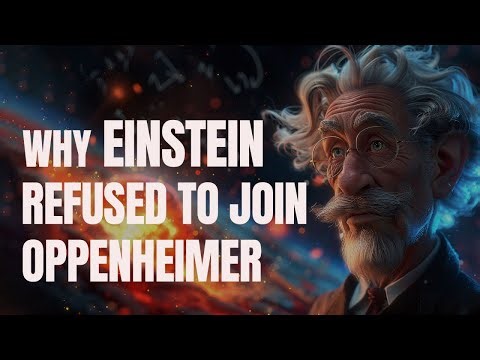Why Didn’t Einstein Help Oppenheimer in the Manhattan Project | Explained Simply (ELI5)