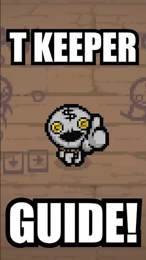The ONLY Tainted Keeper Guide you Need!... #bindingofisaacrepentance #tboirepentance #gaming #guide