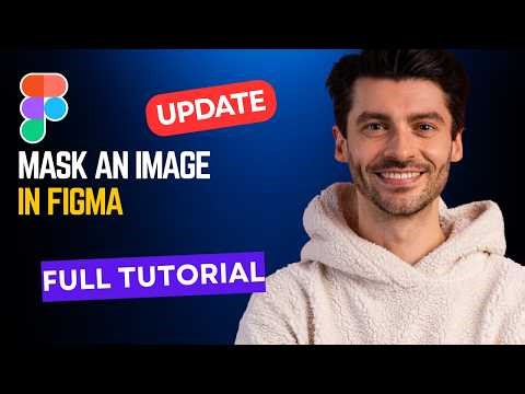 How to Mask an Image in Figma [2026 Full Guide]