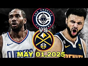 Clippers vs Denver Nuggets Full Game 6 Highlights - May 1, 2025 | NBA Playoffs