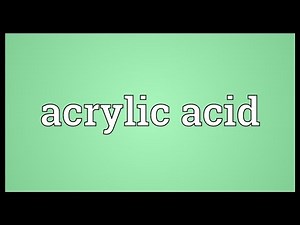 Acrylic acid Meaning