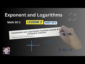 Math 30-1 Exponents and Logs Lesson 3 Part 1 of 2