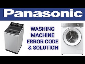 PANASONIC Washing machine error code solution|washing machine Error code solution|js refrigeration