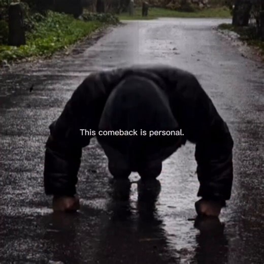 Make this comeback personal, bro.