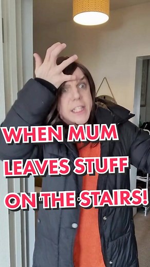 When Mum Leaves Stuff on the Stairs!