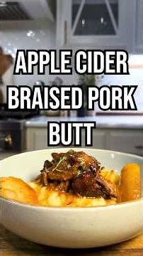 APPLE CIDER BRAISED PORK BUTT