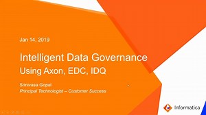 Intelligent Data Governance using Axon, EDC and Data Quality