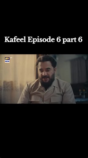 Kafeel Episode 6: Watch the Latest Insights and Drama