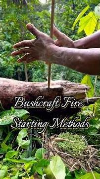 Bushcraft fire starting methods #primitivefirelighting #bushcraft #firemaking #survival