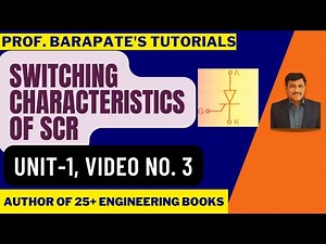 SWITCHING/ DYNAMIC CHARACTERISTICS OF SCR