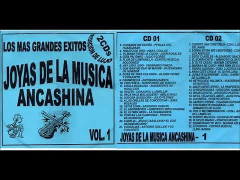 JOYAS DE LA MÚSICA ANCASHINA - CD1 (ANTOLOGÍA)