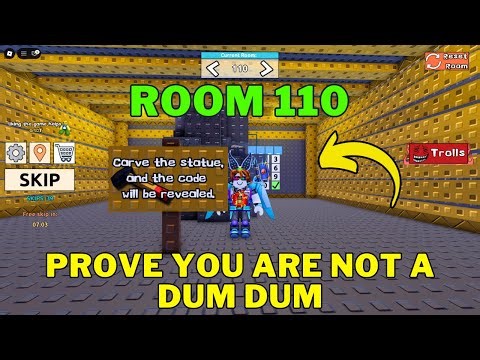 Prove You Are Not a Dum Dum Roblox Room 110 Walkthrough Guide