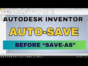 Autodesk Inventor Grizzly Auto Save - Before Save As - How AutoSave Handles Unsaved Files