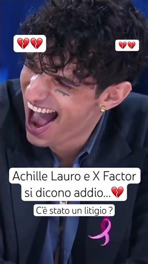 Achille Lauro and X Factor say goodbye...💔