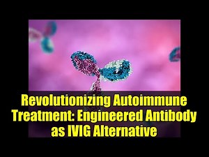 Revolutionizing Autoimmune Treatment: Engineered Antibody as IVIG Alternative