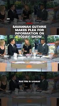 Savannah Guthrie makes plea for information on 'Today' show