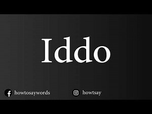How To Pronounce Iddo