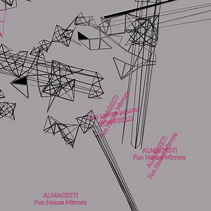 Almagest! - Fun House Mirrors