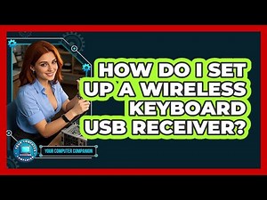 How Do I Set Up A Wireless Keyboard USB Receiver?