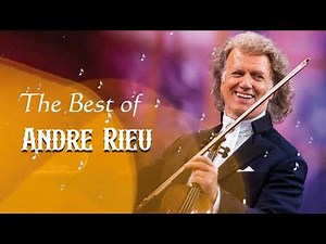 André Rieu Best of 2025 - No Ads ♫♫ Best Songs of All Time ♫♫ Hot Hits