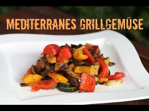 Mediterranes Grillgemüse - Beilagenklassiker vom Grill