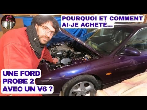 Pourquoi et comment ai-je acheté une Ford Probe 2 V6 de 2.5L 24V 165cv.