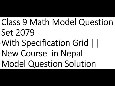 Class 9 Math Model Question Set 2079 With Specification Grid || New Course in Nepal Model Question