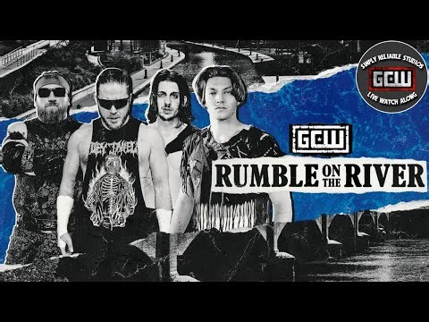 Simply Reliable Studios Presents: GCW - Rumble on the River Watch Along