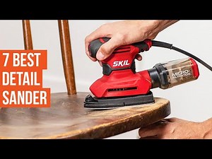 7 Best Detail Sanders to Buy