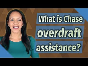 What is Chase overdraft assistance?