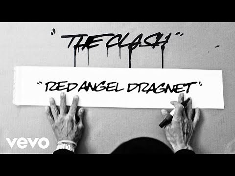 The Clash - Red Angel Dragnet (Remastered)