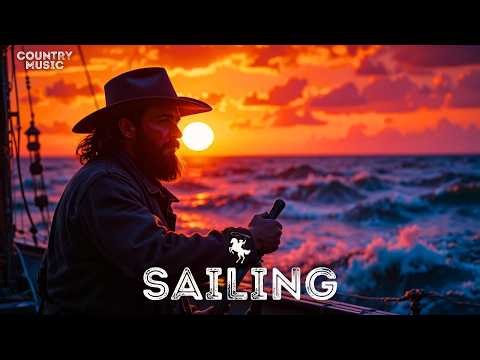 Sailing | The Last Cowboy | True Country Romantic Western Ballad