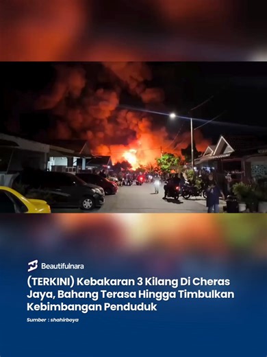 Kebakaran Tiga Kilang di Cheras Jaya
