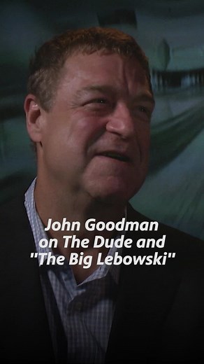 John Goodman on The Dude & The Big Lebowski